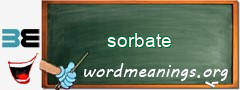 WordMeaning blackboard for sorbate